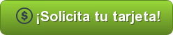 ¡Solicita tu tarjeta!