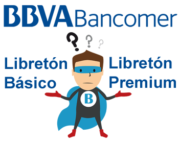 Libretón Básico vs Libretón Premium de BBVA Bancomer