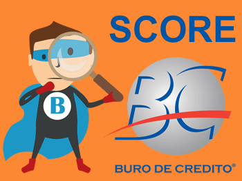 Qué es el Score en Buró de Crédito