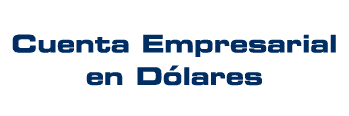 Cuenta Empresarial en Dólares